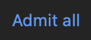 Zoom Admit All Participants (dark mode)