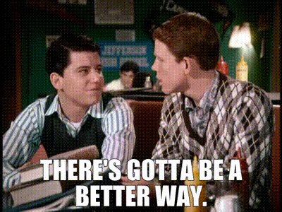 TheresGottaBeABetterWay